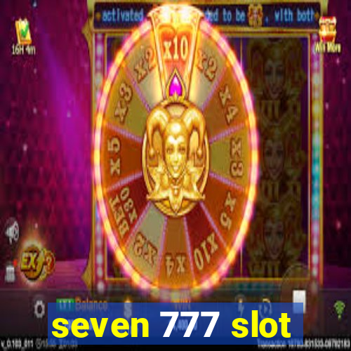 seven 777 slot