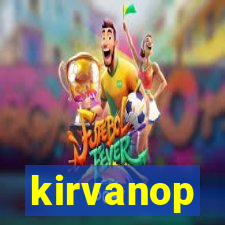 kirvanop