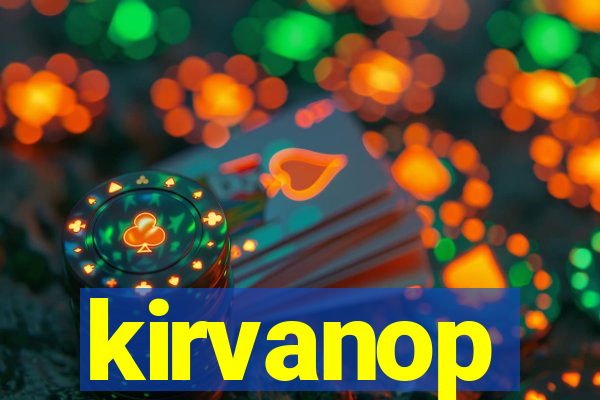 kirvanop