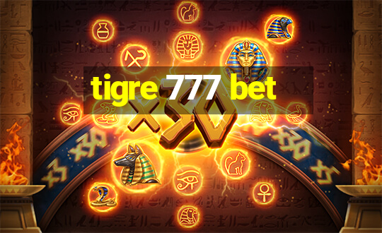 tigre 777 bet