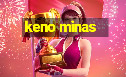 keno minas