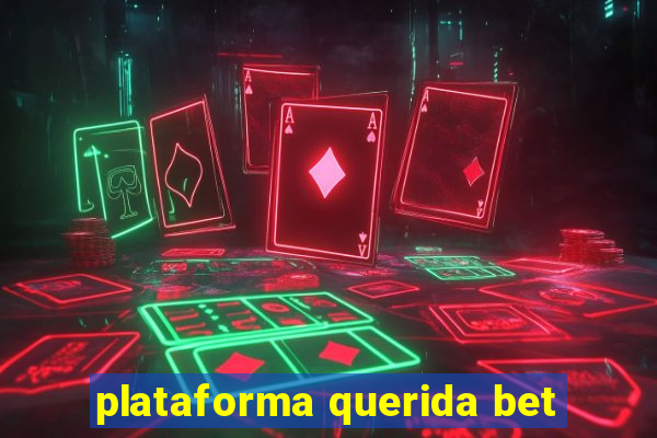 plataforma querida bet