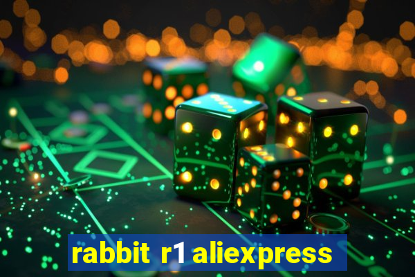 rabbit r1 aliexpress