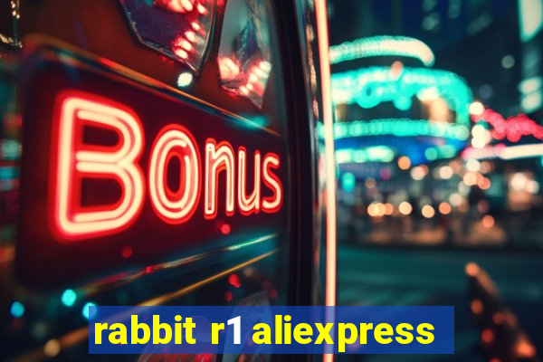 rabbit r1 aliexpress