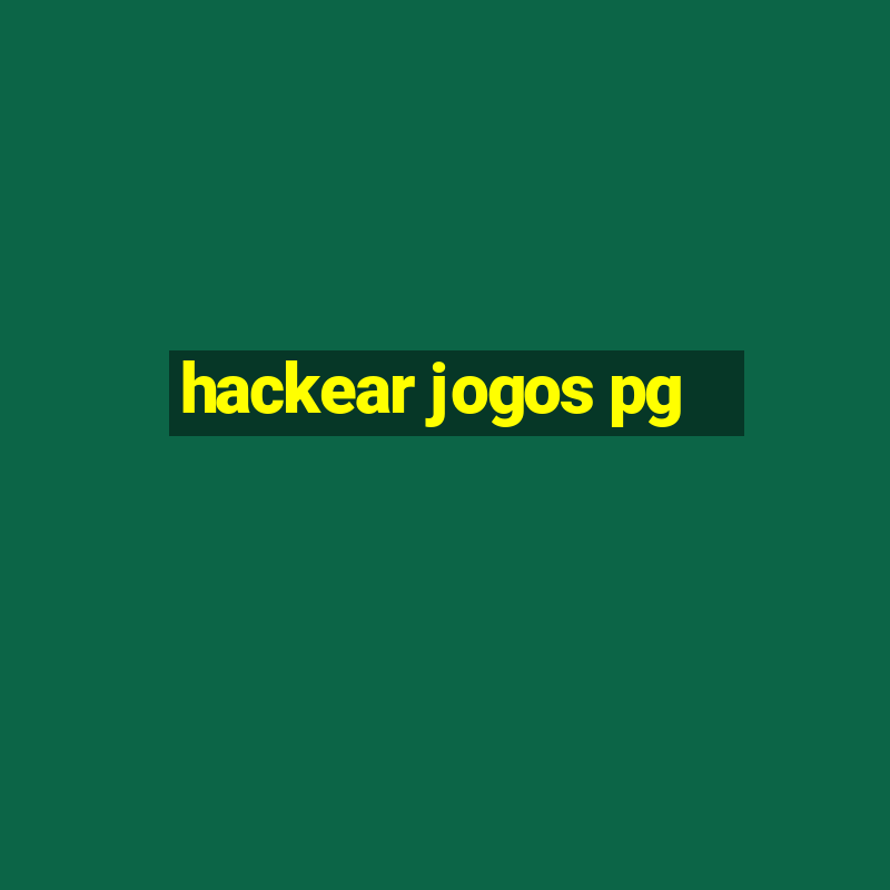 hackear jogos pg