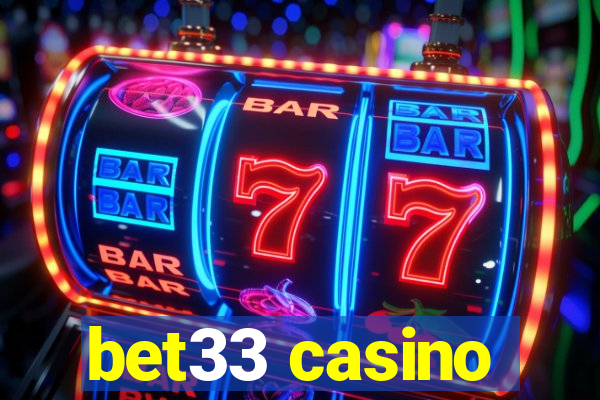 bet33 casino