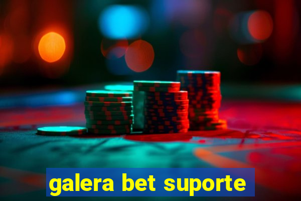 galera bet suporte