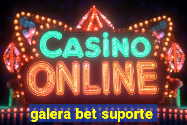 galera bet suporte