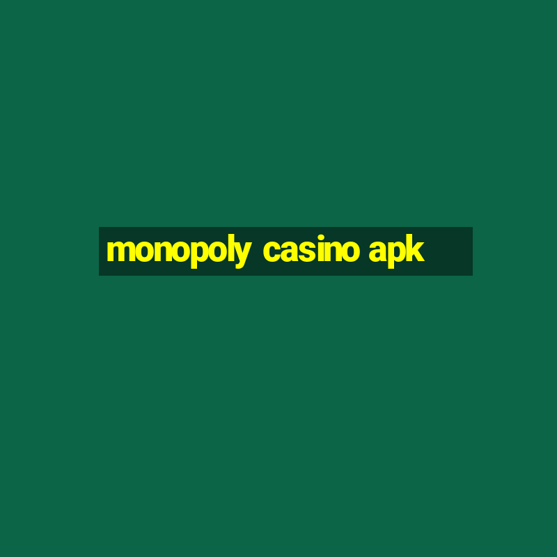 monopoly casino apk