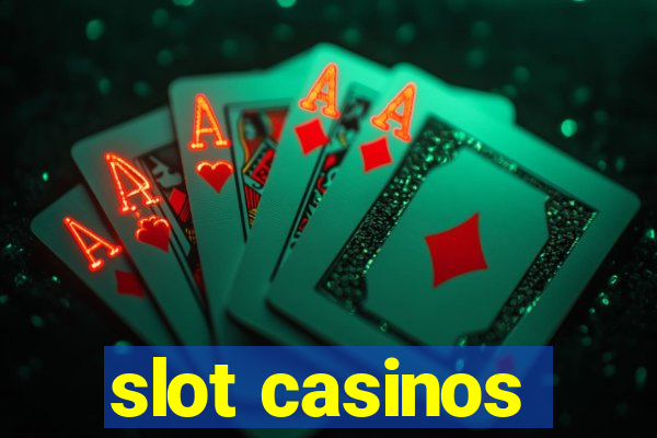 slot casinos