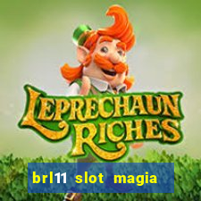 brl11 slot magia paga mesmo