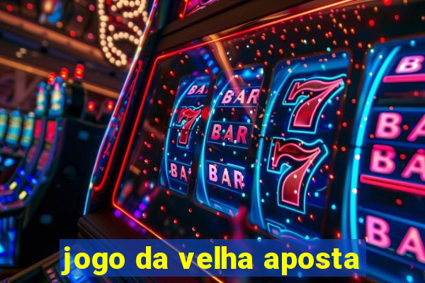 jogo da velha aposta