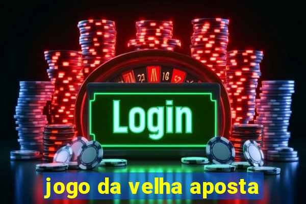 jogo da velha aposta