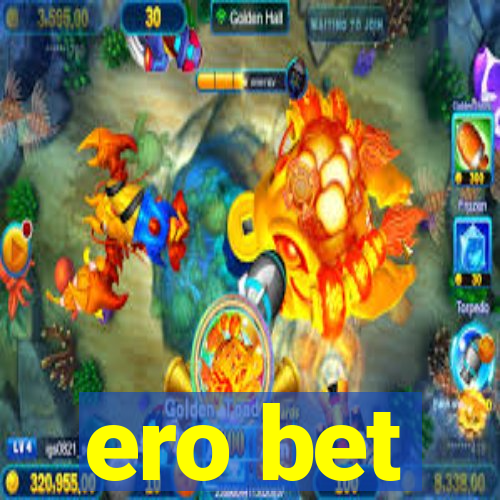 ero bet