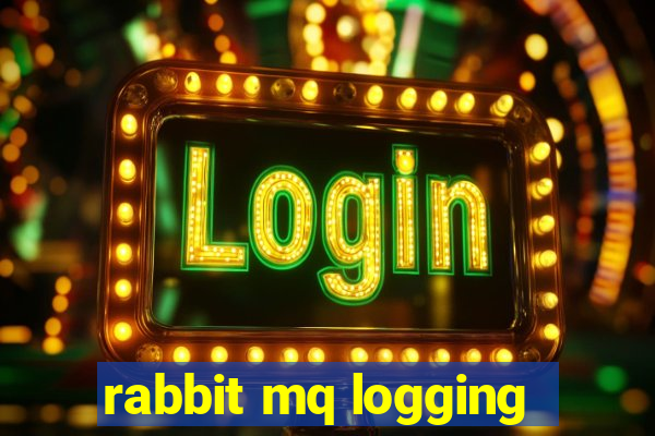 rabbit mq logging