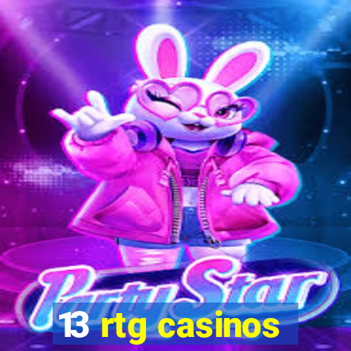 13 rtg casinos