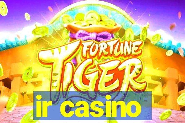 ir casino