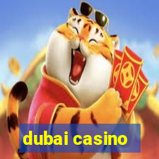 dubai casino