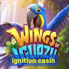 ignition casin