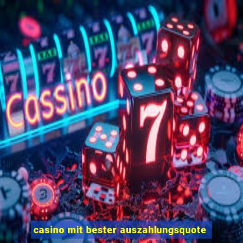 casino mit bester auszahlungsquote