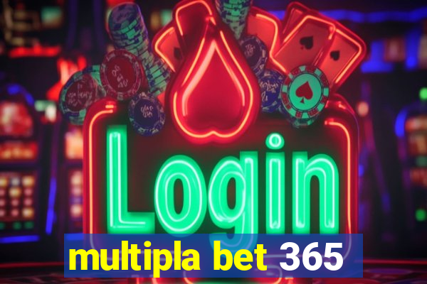 multipla bet 365