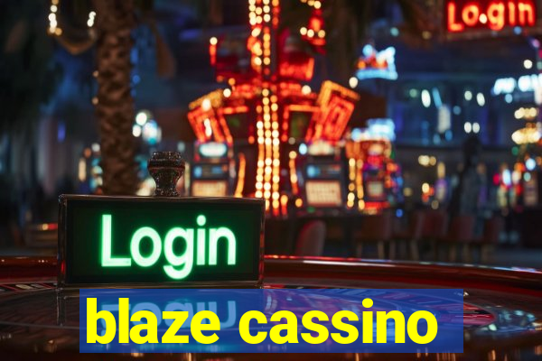 blaze cassino