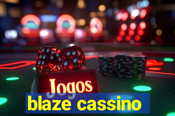 blaze cassino