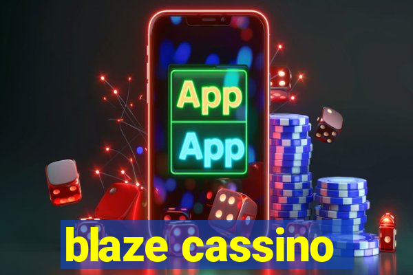 blaze cassino