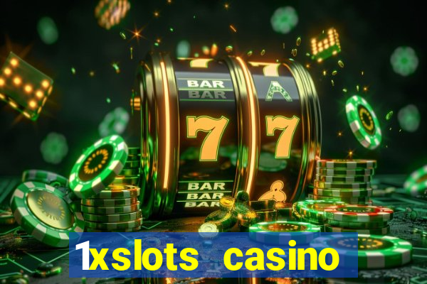 1xslots casino играть онлайн официальный сайт