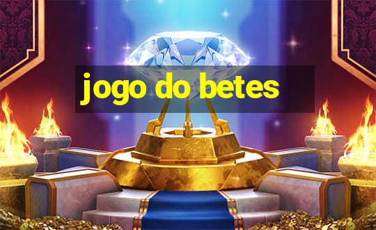 jogo do betes