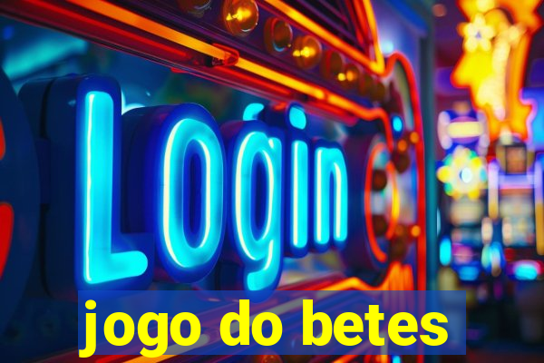 jogo do betes