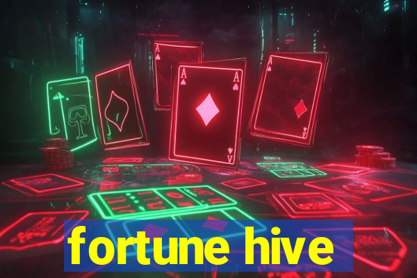 fortune hive