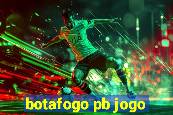 botafogo pb jogo