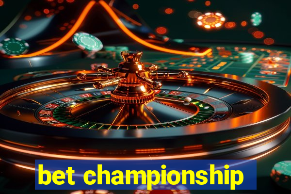 bet championship