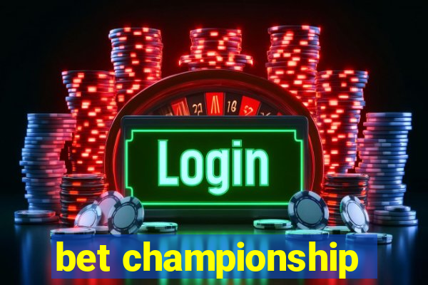 bet championship