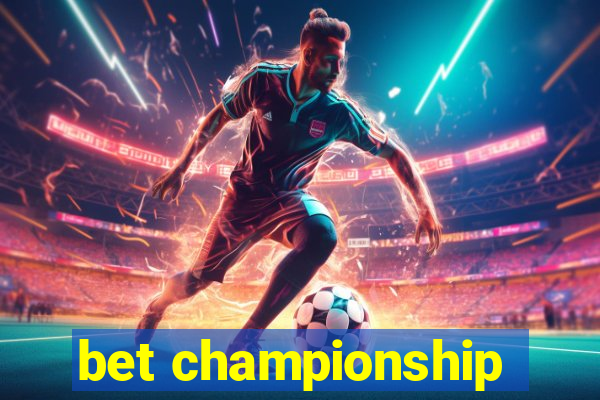 bet championship