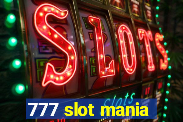 777 slot mania