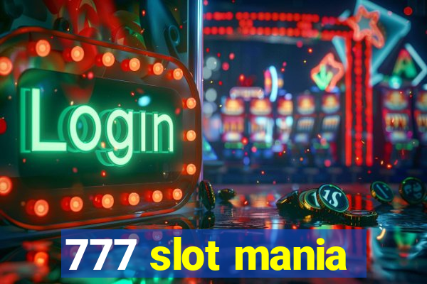 777 slot mania