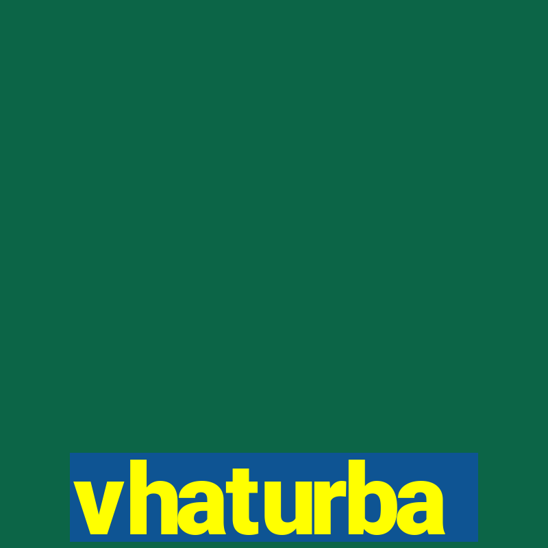 vhaturba