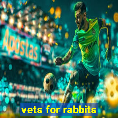 vets for rabbits