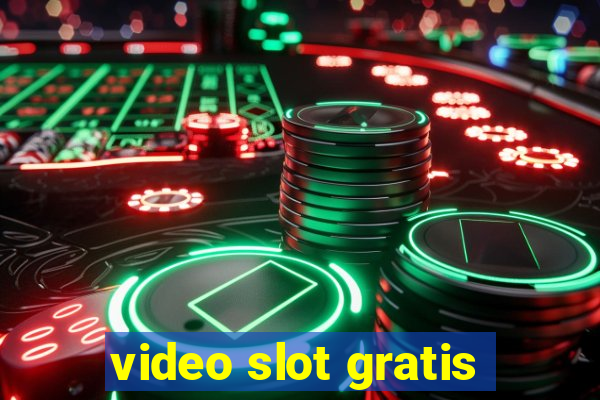 video slot gratis