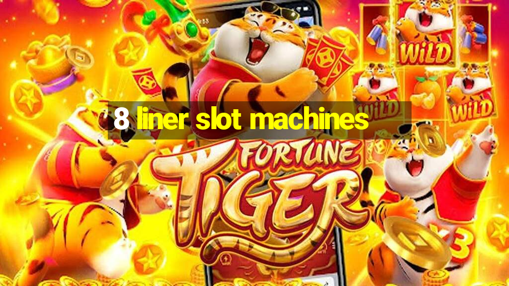 8 liner slot machines