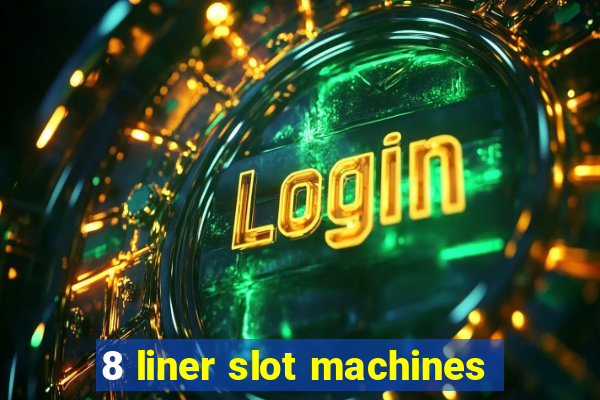 8 liner slot machines