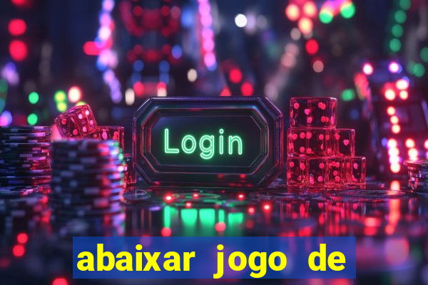 abaixar jogo de ca?a níquel