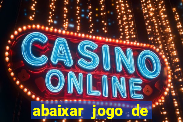 abaixar jogo de ca?a níquel