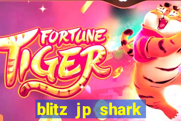 blitz jp shark blitz slot