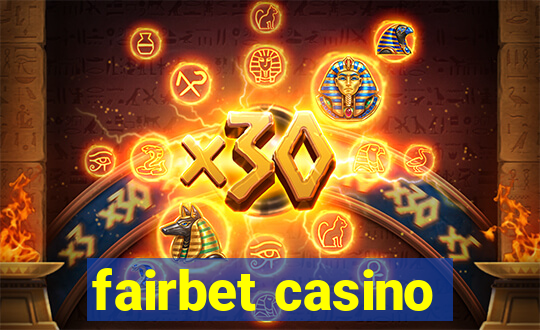 fairbet casino