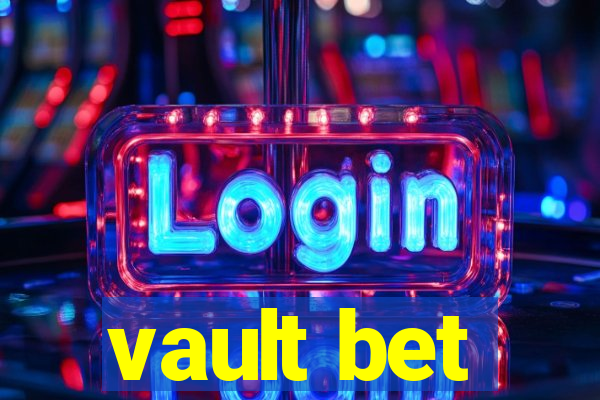 vault bet