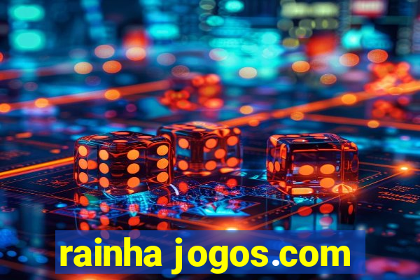 rainha jogos.com