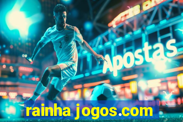 rainha jogos.com